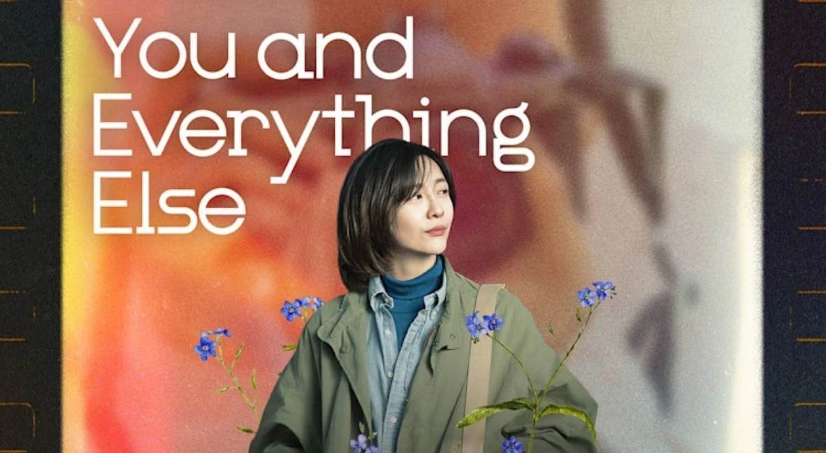 You and Everything Else konusu nedir? You and Everything Else kaç bölümdür? 8 You and Everything Else Poster1
