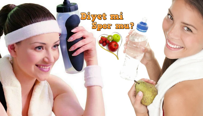 diyet mi spor mu