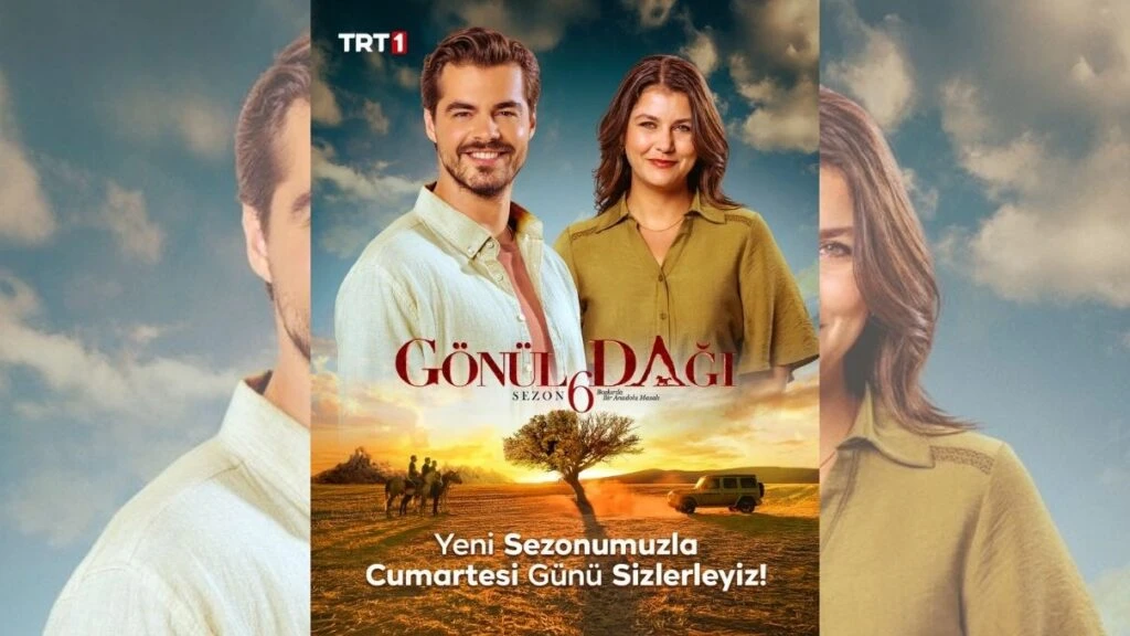 Gönül Dağı 6. sezon tarihi belli oldu! Yeni sezon için geri sayım başladı
