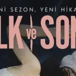 Hakan Bonomo imzali Ilk ve Son ucuncu sezon onayi aldi Ilk ve Son dizisi 3 sezon ne zaman yayinlanacak