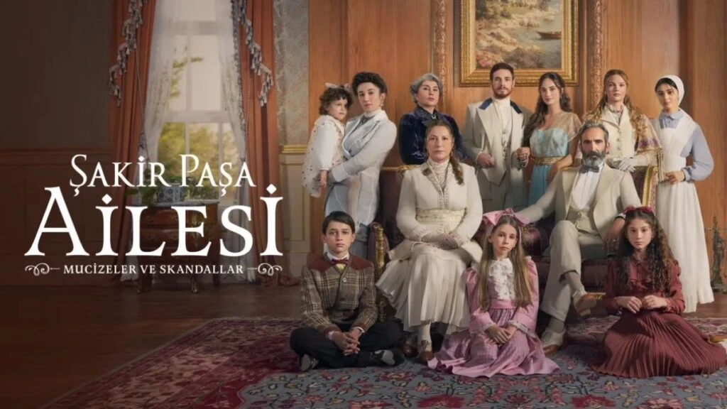 Sakir Pasa Ailesi Mucizeler ve Skandallar dizisinde surpriz degisiklik Sakir Pasa Ailesi 2 sezonuna hangi oyuncular dahil olacak