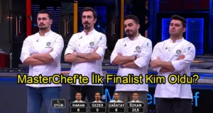 masterchef te ilk finalist kim oldu 4 aralik ta kim kazandi 289430