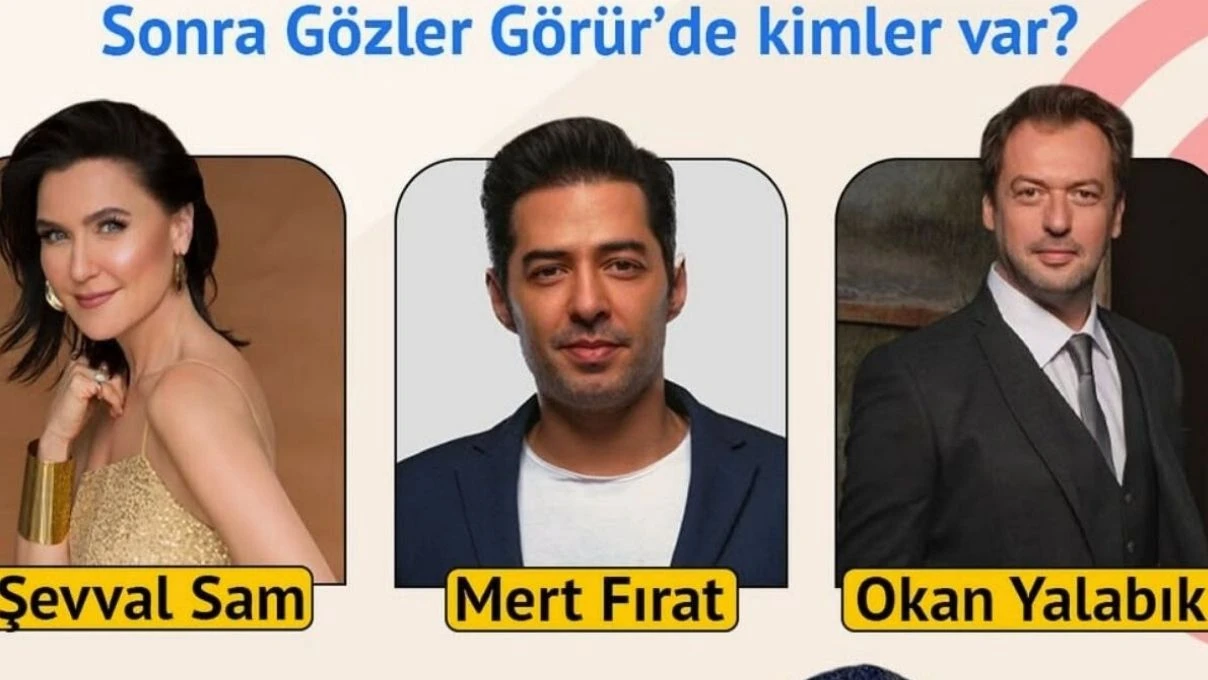 sonra gozler gorur dizisi konusu nedir sonra gozler gorur oyunculari kim 7