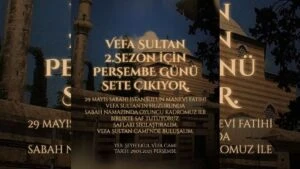 vefa sultan 2 sezon basliyor